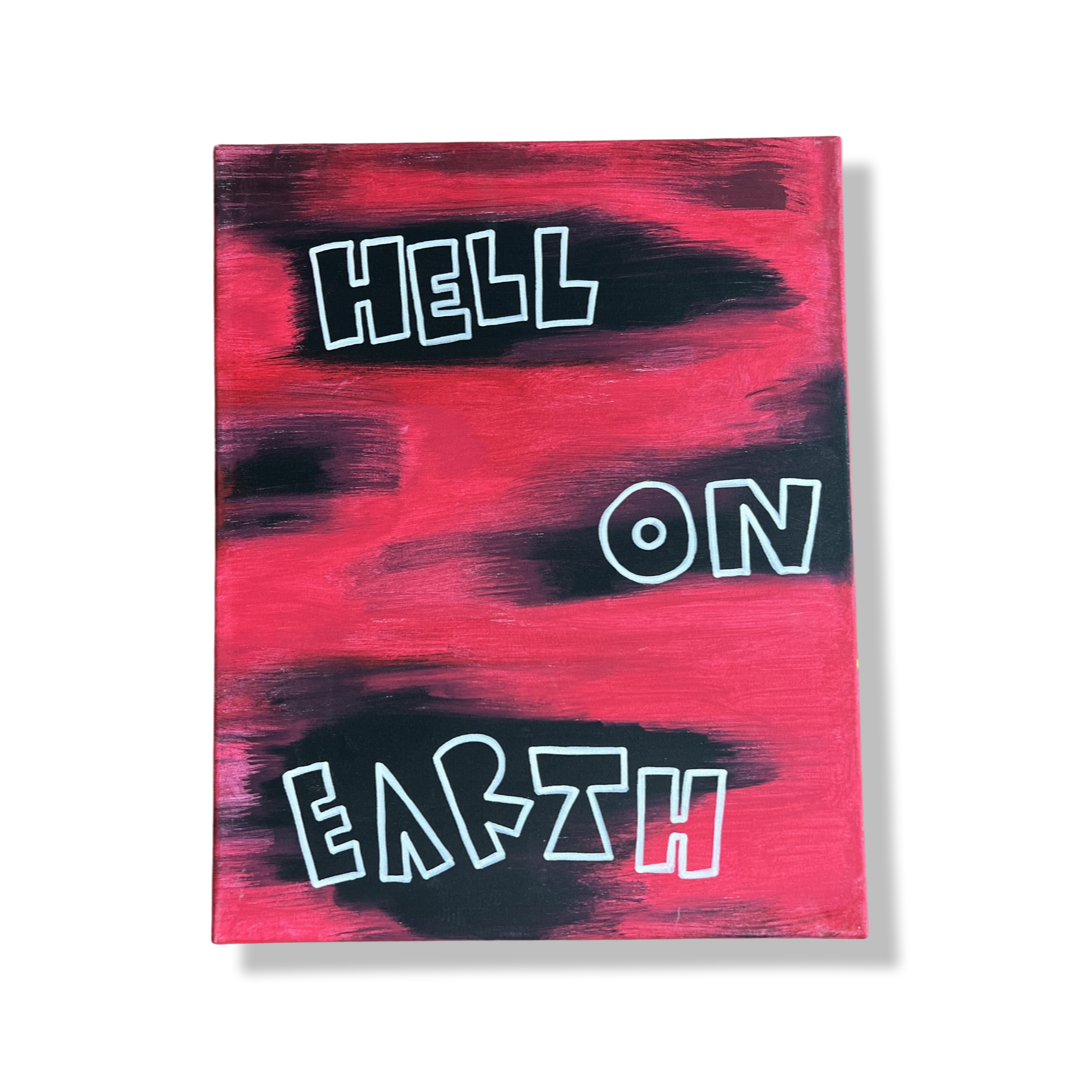 "HELL ON EARTH"